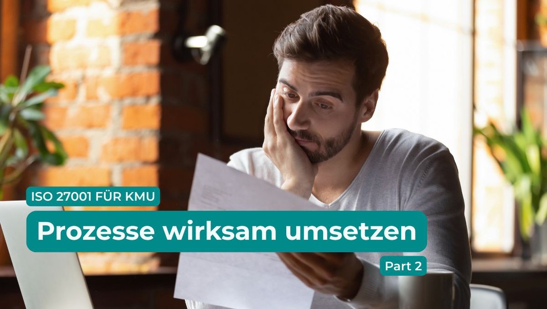 ISO 27001 für KMU: Einführung und Zertifizierung  – Prozesse wirksam umsetzen