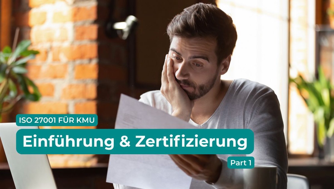 ISO 27001 für KMU: Einführung und Zertifizierung – der Umgang mit knappen Ressourcen