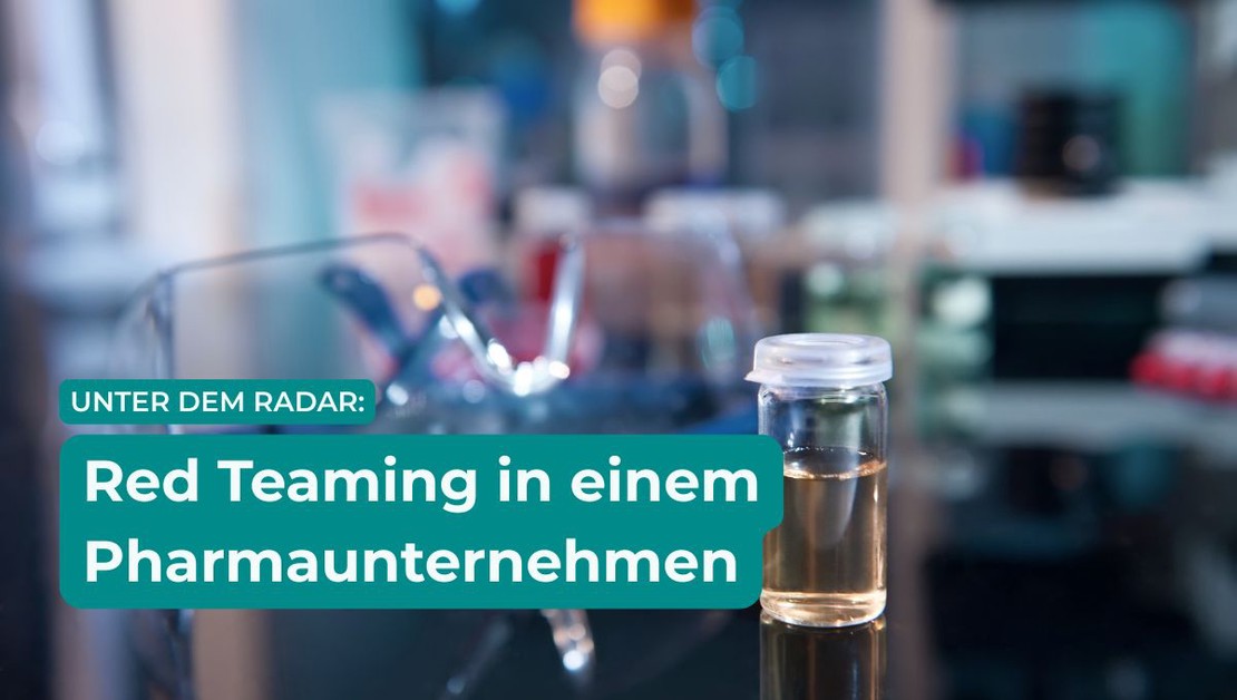 Unter dem Radar: Red Teaming in einem Pharmaunternehmen